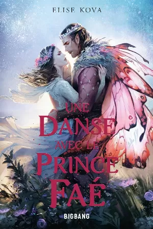 Elise Kova - Married to Magic, Tome 2 : Une danse avec le prince faé